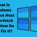 What Is Windows Service Host Superfetch And How Do You Fix It?