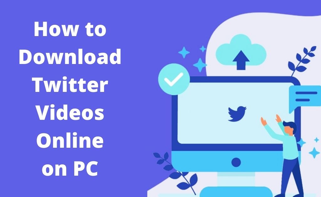 Read more about the article How to Download Twitter Videos Online?