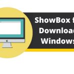 Showbox for PC – Features & Installation Guide