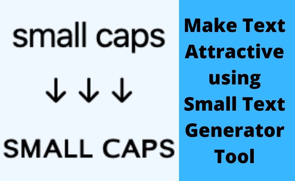 Read more about the article Make text attractive using Small Text Generator tool